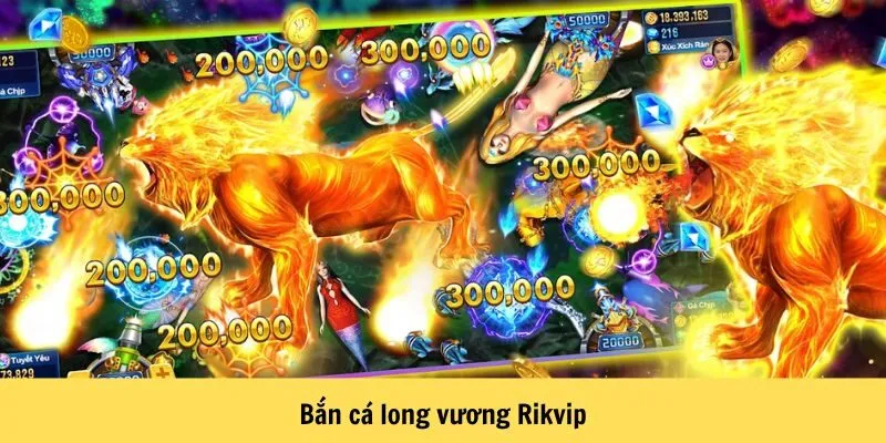 Bắn cá long vương Rikvip